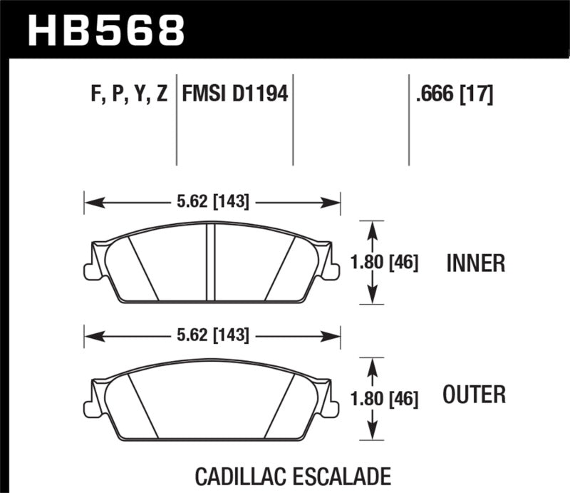 Hawk HB568F.666 Cadillac / Chev Avalanche/Silverado/Suburban/Tahoe / GMC Sierra/Yukon HPS Rear Street Brake Pad